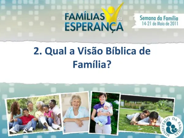 2. Qual a Vis o B blica de Fam lia