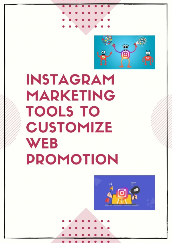 INSTAGRAM MARKETING TOOLS TO CUSTOMIZE WEB PROMOTION