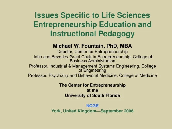 Issues Specific to Life Sciences Entrepreneurship Education and Instructional Pedagogy