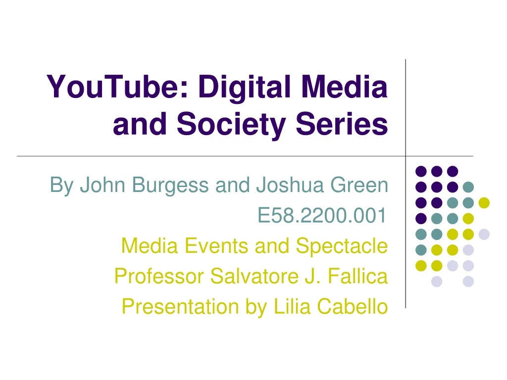 youtube digital media and society series