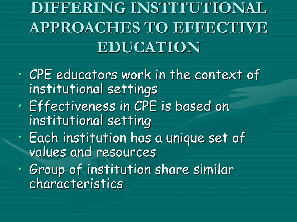 differing institutional approaches to effective education