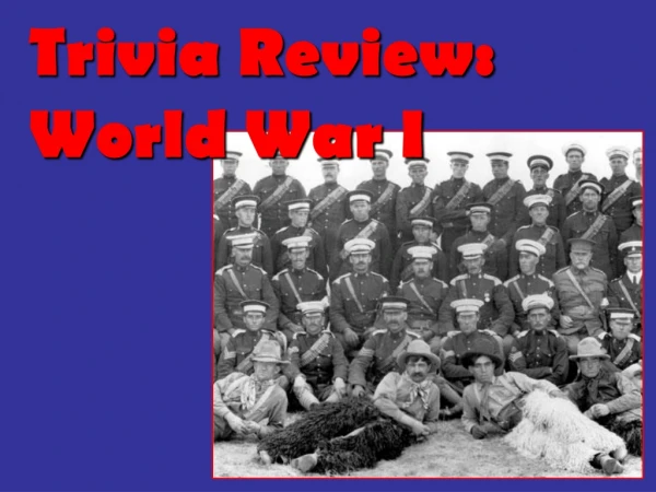 Trivia Review: World War I