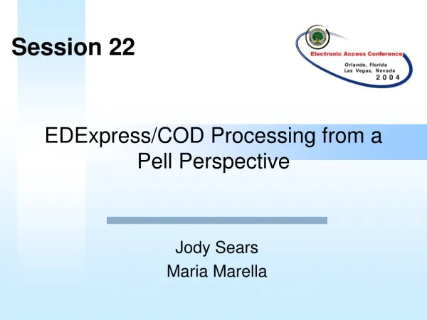 EDExpress/COD Processing from a Pell Perspective