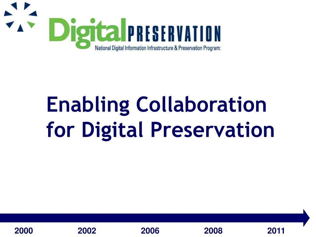 enabling collaboration for digital preservation