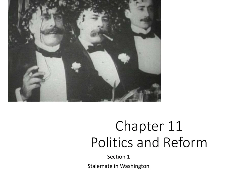 chapter 11 politics and reform