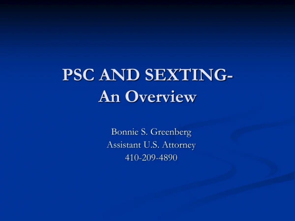PSC AND SEXTING- An Overview