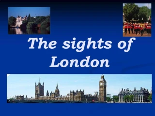 The sights of London