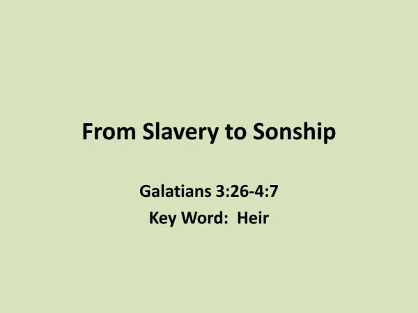 From Slavery to Sonship