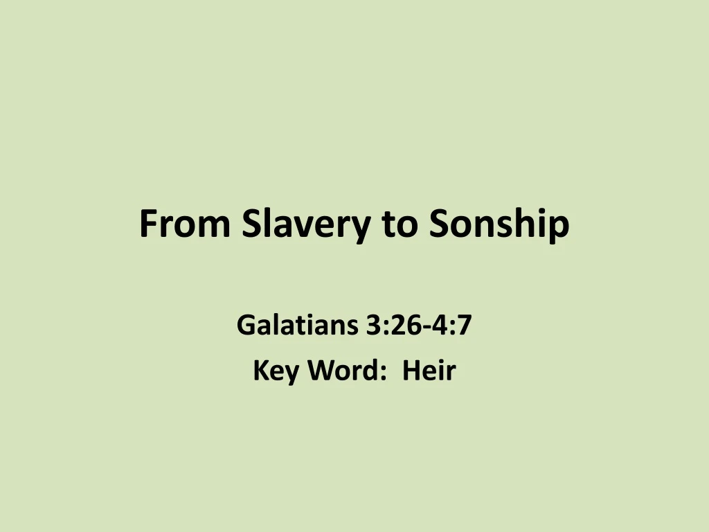 from slavery to sonship