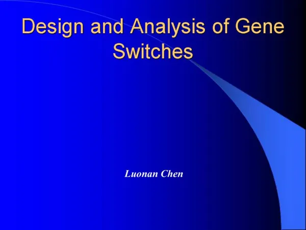 Design and Analysis of Gene Switches