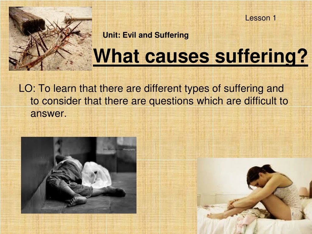 what causes suffering