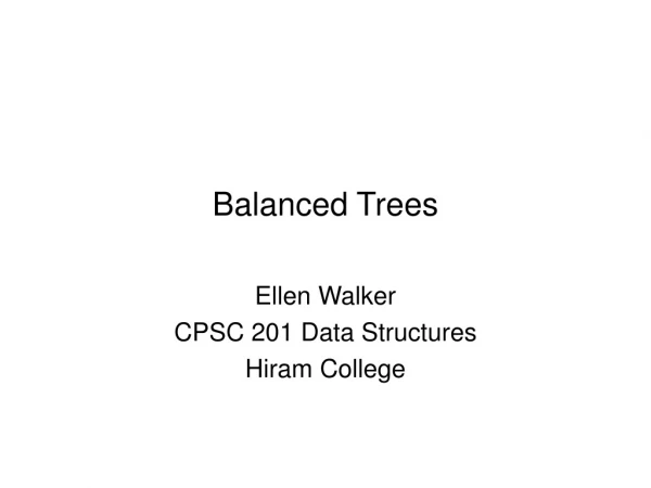 Balanced Trees