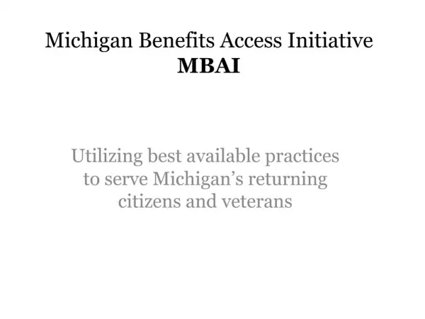 Michigan Benefits Access Initiative MBAI