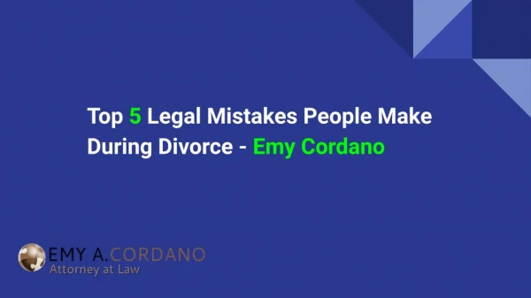Top legal mistakes people make during divorce