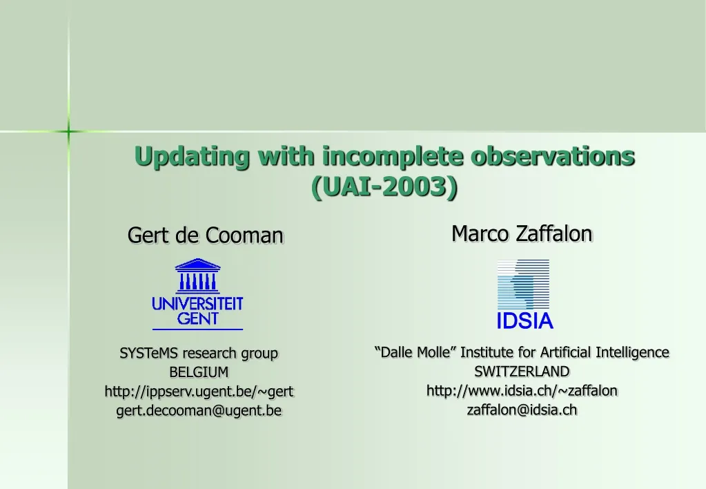 updating with incomplete observations uai 2003