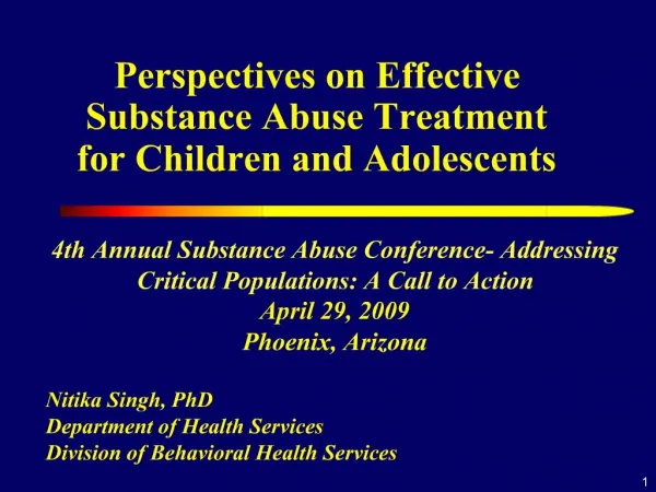 Perspectives on Effective Substance Abuse Treatment for Children and Adolescents