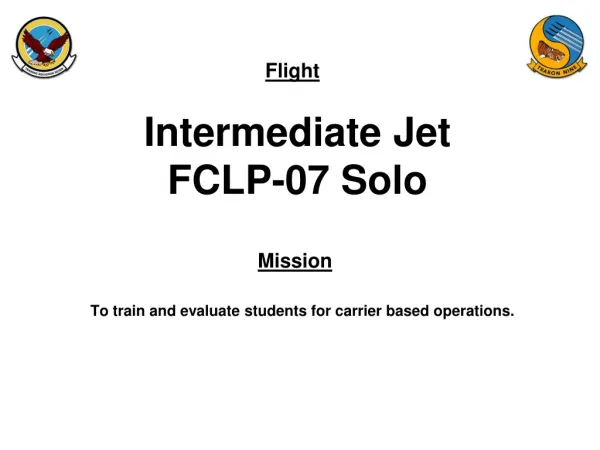Intermediate Jet FCLP-07 Solo