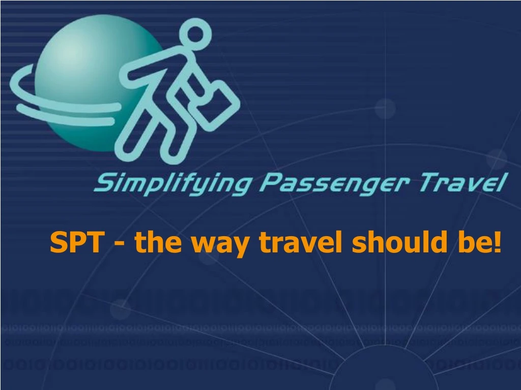 spt the way travel should be