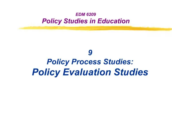 9 Policy Process Studies: Policy Evaluation Studies