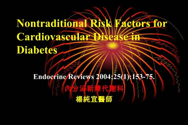 Nontraditional Risk Factors for Cardiovascular Disease in Diabetes