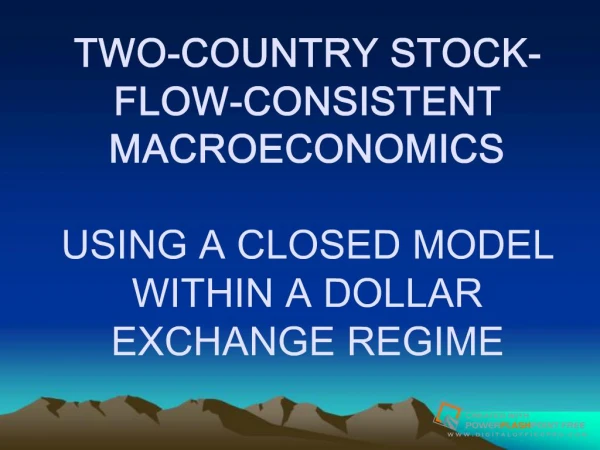 TWO-COUNTRY STOCK-FLOW-CONSISTENT MACROECONOMICS