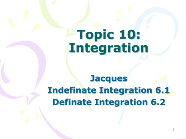 Topic 10: Integration