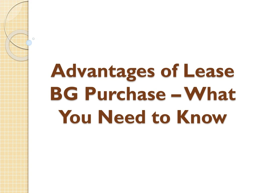 advantages of lease bg purchase what you need to know