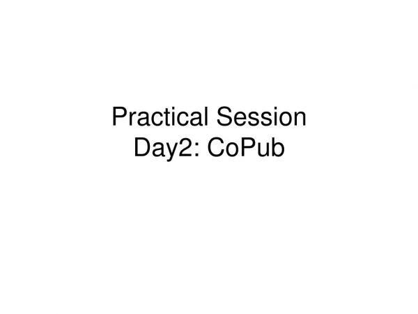 Practical Session Day2: CoPub