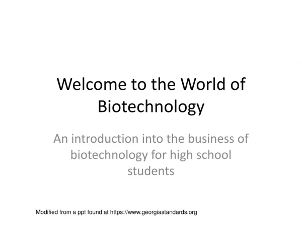 Welcome to the World of Biotechnology