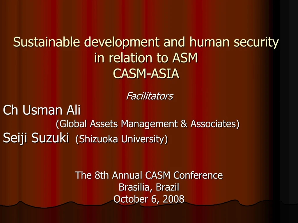 sustainable development and human security in relation to asm casm asia