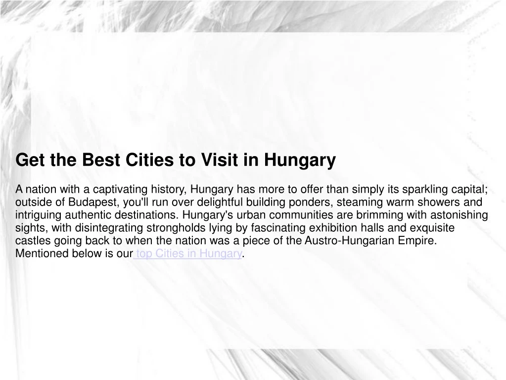 get the best cities to visit in hungary a nation