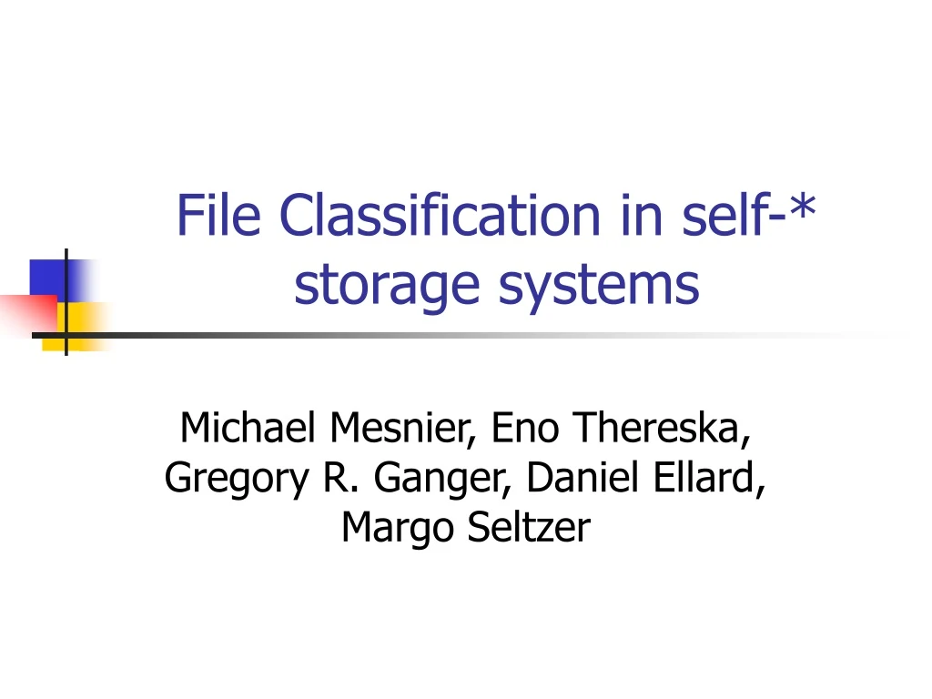 file classification in self storage systems