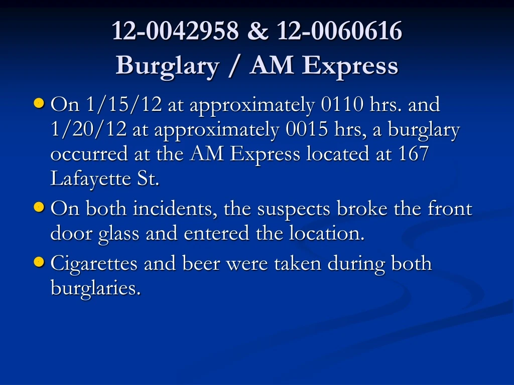 12 0042958 12 0060616 burglary am express