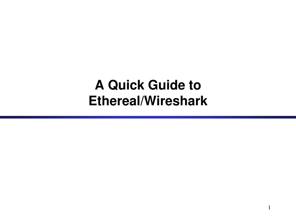 a quick guide to ethereal wireshark