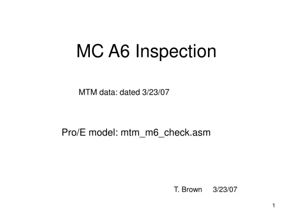 MC A6 Inspection