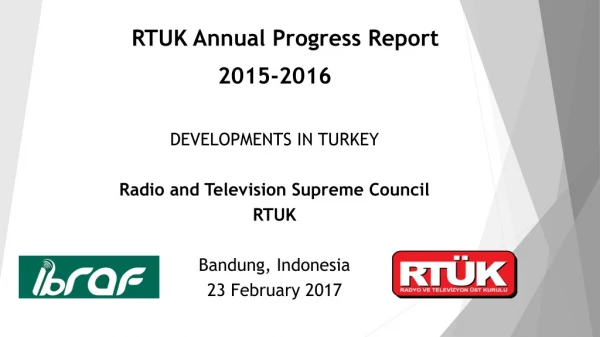 RTUK Annual Progress Report 201 5 -201 6