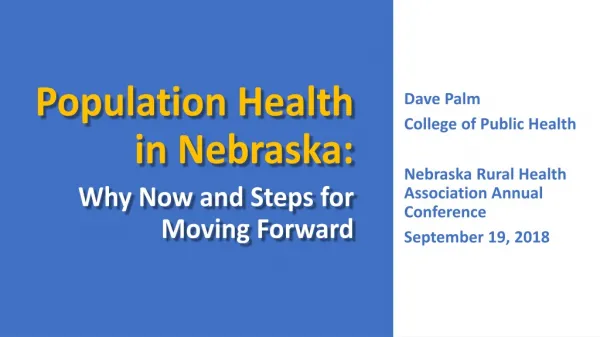 Population Health in Nebraska: Why Now and Steps for Moving Forward