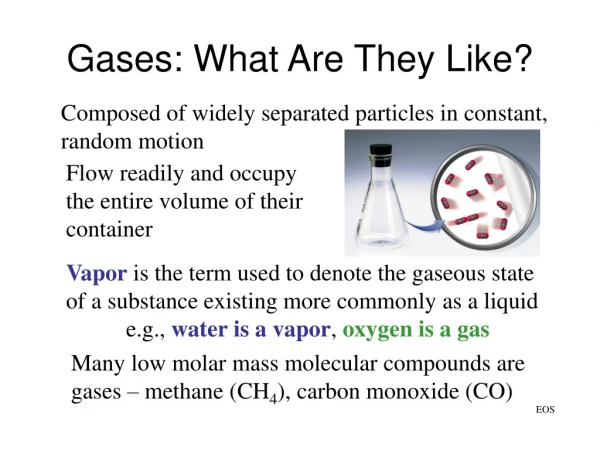 Gases: What Are They Like?