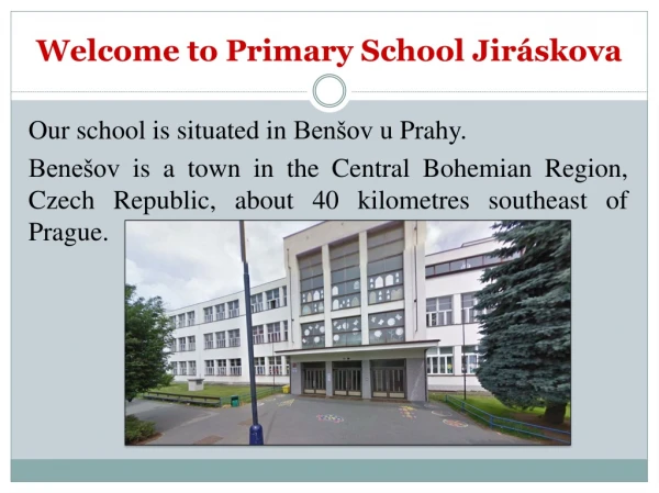 Welcome to Primary School Jiráskova