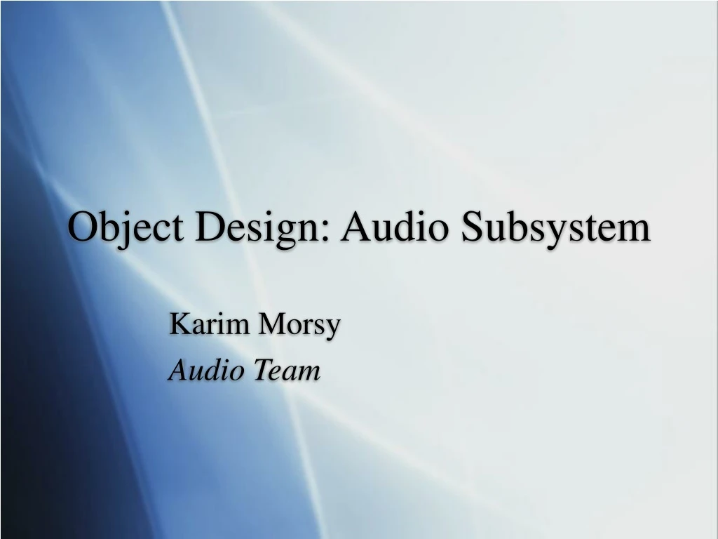 object design audio subsystem