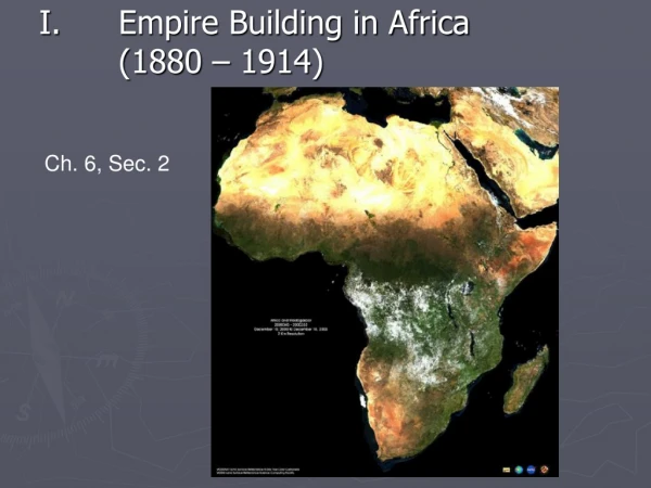 Empire Building in Africa (1880 – 1914)