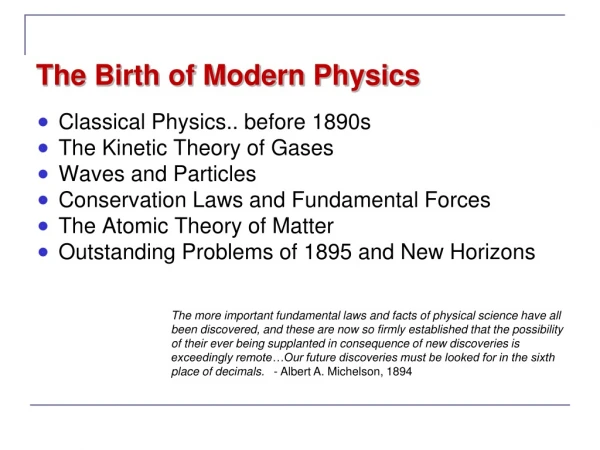 The Birth of Modern Physics