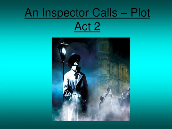 An Inspector Calls – Plot Act 2