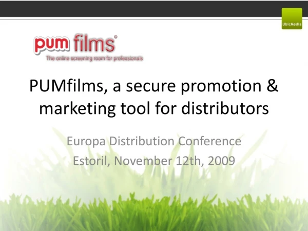 PUMfilms, a secure promotion &amp; marketing tool for distributors
