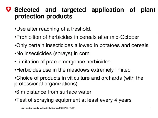 Selected and targeted application of plant protection products Use after reaching of a treshold .