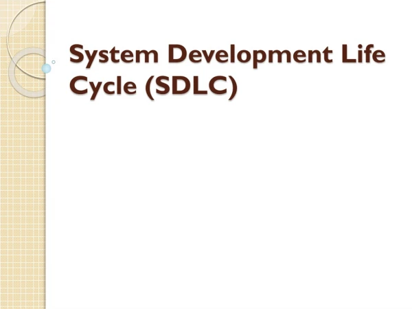 System Development Life Cycle (SDLC)