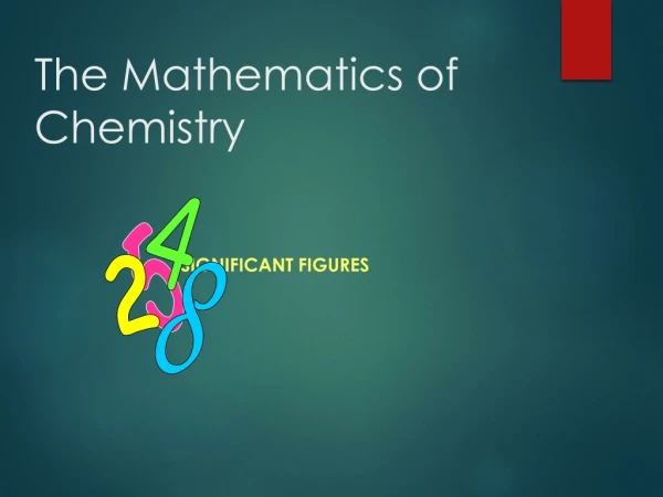 The Mathematics of Chemistry