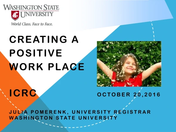 Creating a Positive Work Place ICRC October 20,2016