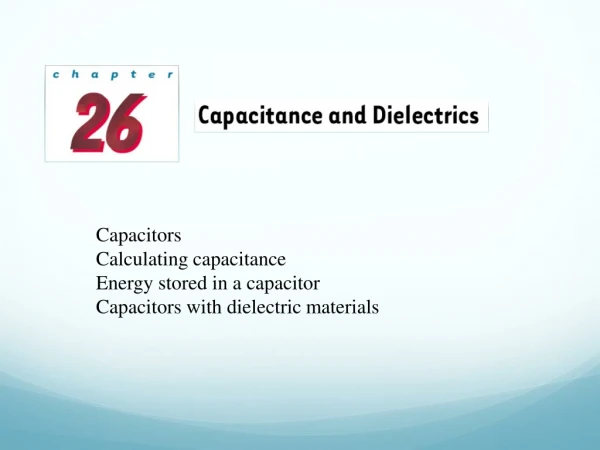 Capacitors Calculating capacitance Energy stored in a capacitor