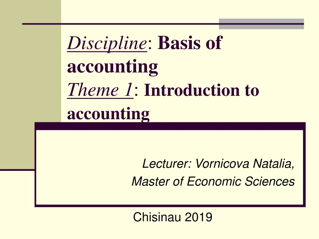 d iscipline basis of accounting theme 1 introduction to accounting